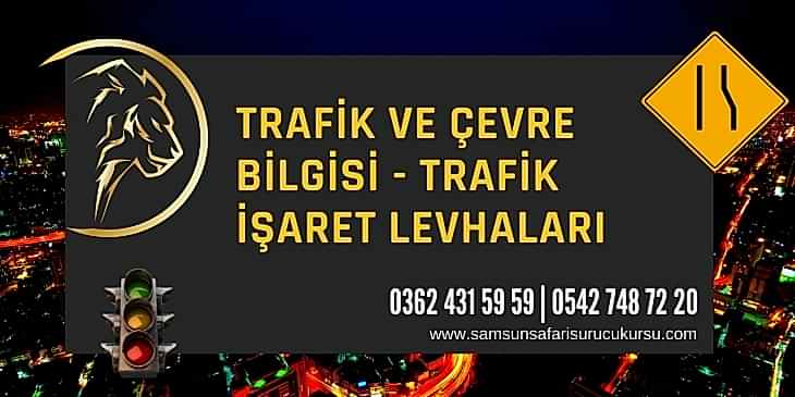 Trafik İşaret Levhaları Ders Videosu