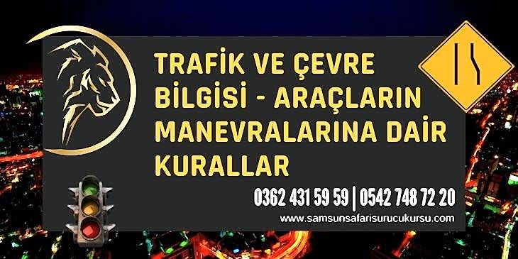 Araçların Manevralarına Dair Kurallar Ders Videosu