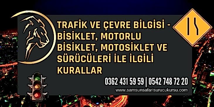 Bisiklet, Motorlu Bisiklet, Motosiklet ve Sürücüleri İle İlgili Kurallar Ders Videosu